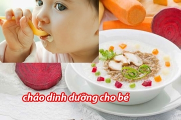 Cháo dinh dưỡng, các món cháo ngon cho bé dễ nấu, bổ dưỡng
