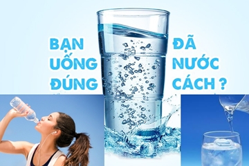 Uống nước đúng cách, những thời điểm vàng bảo vệ sức khỏe mỗi ngày